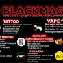 Blackmagic grafix/tattoo/VAPE/stickers/t-shirts/grill/resto/band