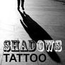 Shadows Tattoo