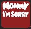 Mommy I'm Sorry Tattoo