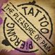 The Pleasure Of Pain Tattoo