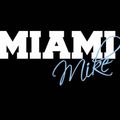 MIAMI Mike