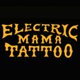 ELECTRIC MAMA TATTOO