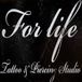 For life Tattoo & Piercing Studio 