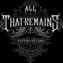 All That Remains Tattoo Studio 