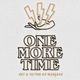 ONE MORE TIME - Art and Tattoo by Maniacs