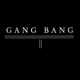 Gang Bang 