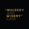 Whiskey And Misery' Lair