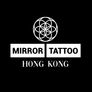 Mirror Tattoo (HK)