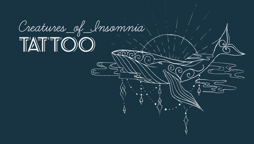Creatures of Insomnia TATTOO