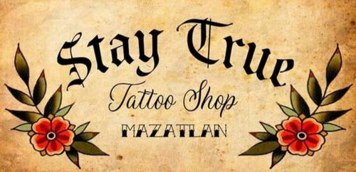 Stay True Tattoo Shop Mazatlan