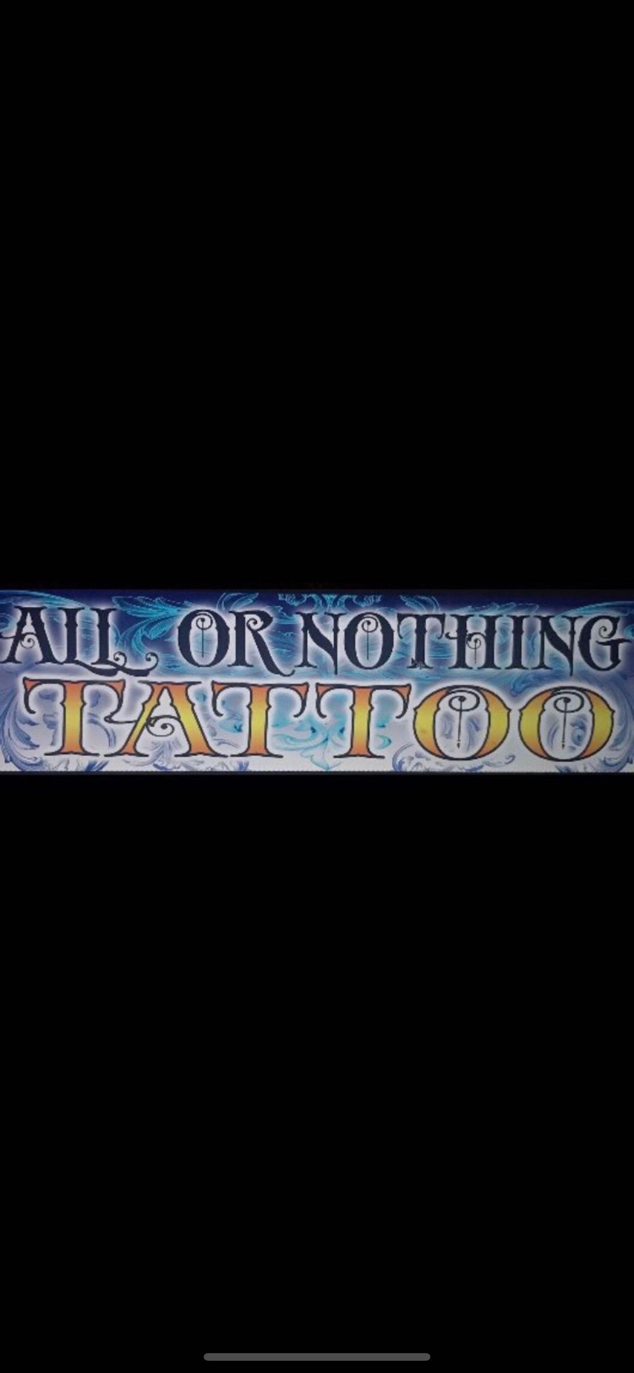 All or Nothing Tattoo & Piercing Studio • Tattoo Studio • Tattoodo