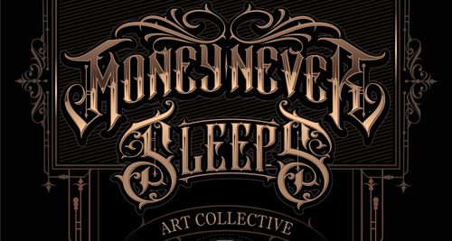 Money Never Sleeps Art Collective
