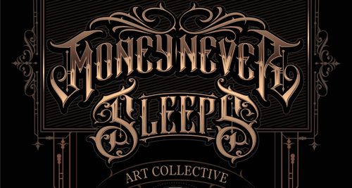 Money Never Sleeps Art Collective