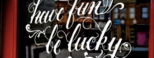 Have Fun Be Lucky Tattoo